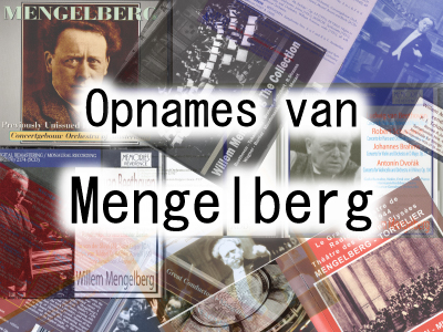 Waardevolle opnames van Mengelberg